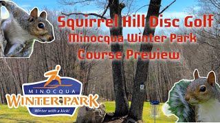 Squirrel Hill Disc Golf Course Preview (Minocqua Winter Park)