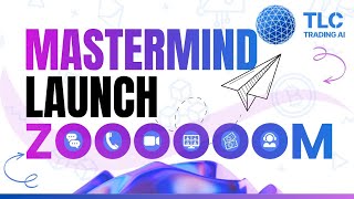 TLC Trading Ai | Mastermind Launch Zoom