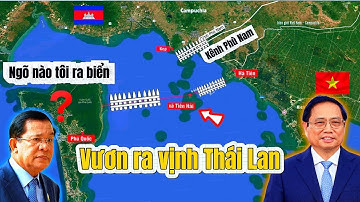 Đường vượt biển Hà Tiên – Tiên Hải: Cánh tay Việt Nam vươn ra vịnh Thái Lan