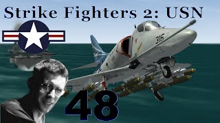 Strike Fighters 2: USN Ep.48