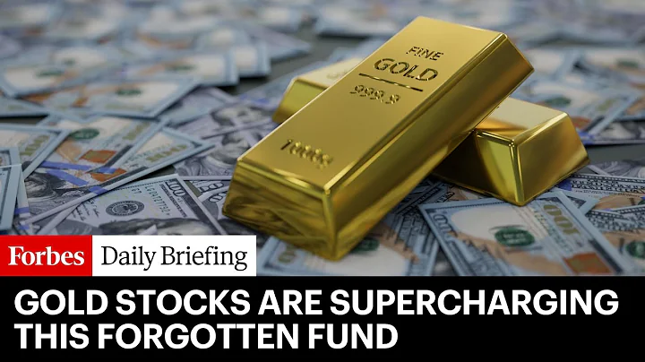 This 'Forgotten Fund' Is Exploding Thanks To Gold Stocks