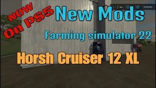 FS22   Horsh Cruiser 12 XL New Mod for Feb 16