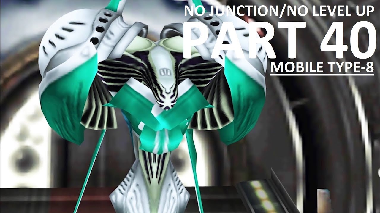 Mobile Type 8 Boss Fight - No Junction/No Level (NJNL) - Final