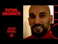 #FUTSAL | ENCHANTÉ | Omar Rahou