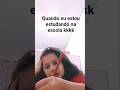 quando eu tô na escola estudando kkkkkkk #viral #legal #bom #escola