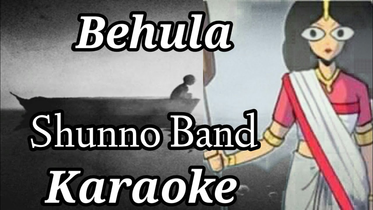 Shunno Behula Karaoke  Shunno Behula Karaoke with Lyrics  Shunno Behula Only Music  Instrumental