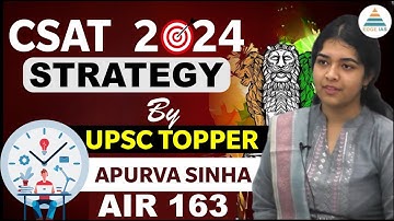 How I tackled CSAT Fear? CSAT Strategy by UPSC Topper Apurva Sinha AIR 163 | Edge IAS
