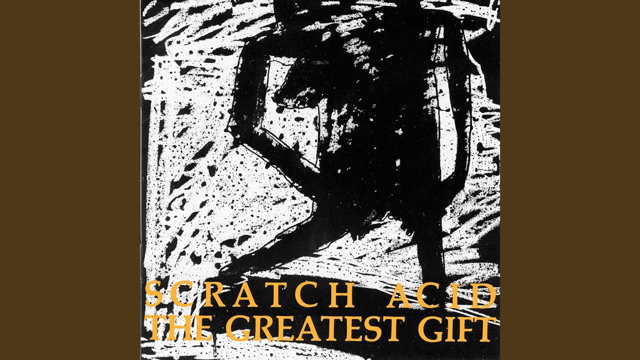 THE GREATEST GIFT (REMASTERED) [CD]/SCRATCH ACID/スクラッチ