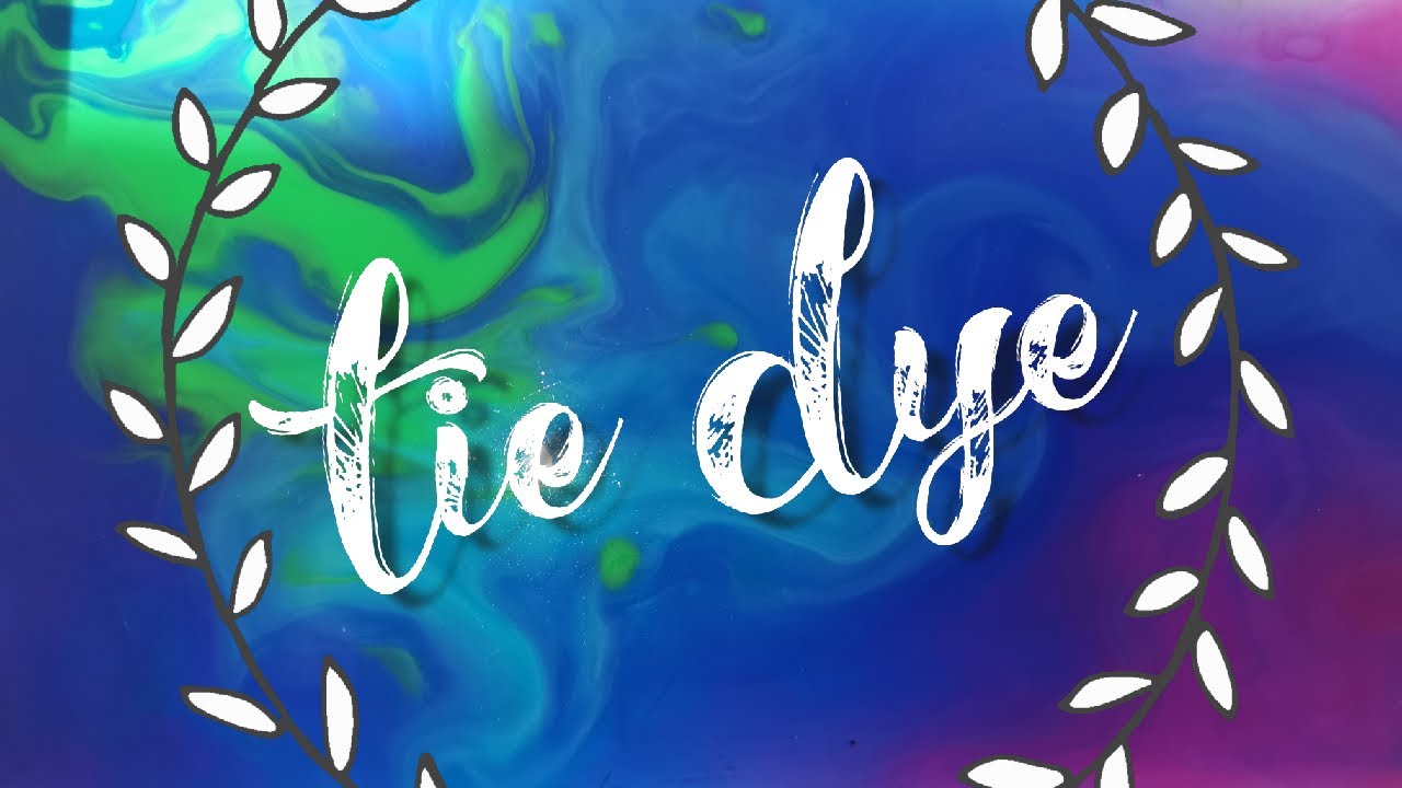 Tie Dye with some funny moments!! - YouTube
