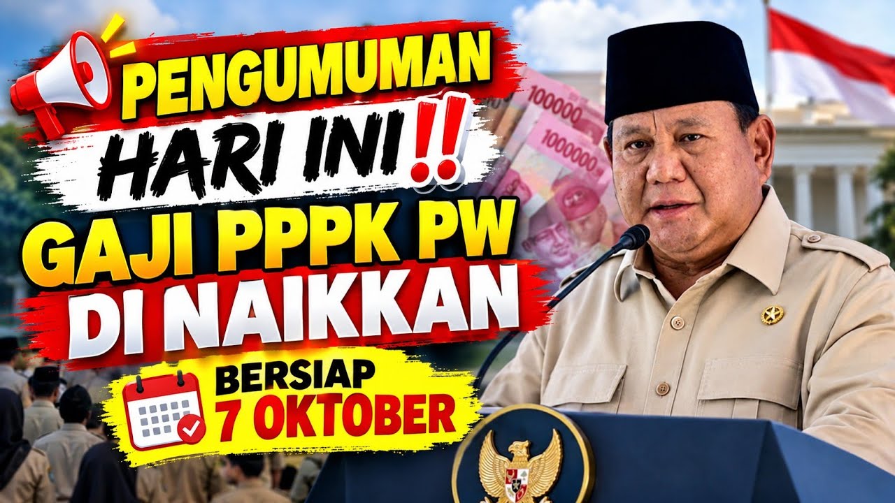 PENGUMUMAN RESMI ‼️ KENAIKAN GAJI PPPK PW‼️ BERSIAP 7 O… — Transcript