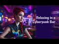 Cyberpunk Bar Ambience