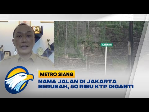 Nama Jalan di Jakarta Berubah, 50 Ribu KTP Diganti