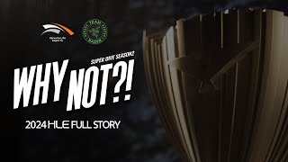 WHY NOT?!  | 2024 Full Story  [HLE x Razer]