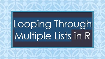 Looping Through Multiple Lists in R