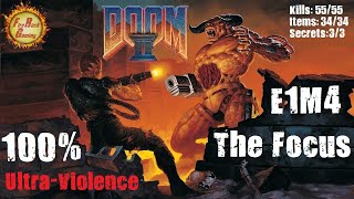 Doom 2 [E1M4:Map04]: The Focus - 100% (UV) Walkthrough