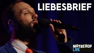 Liebesbrief - MAYBEBOP (live)