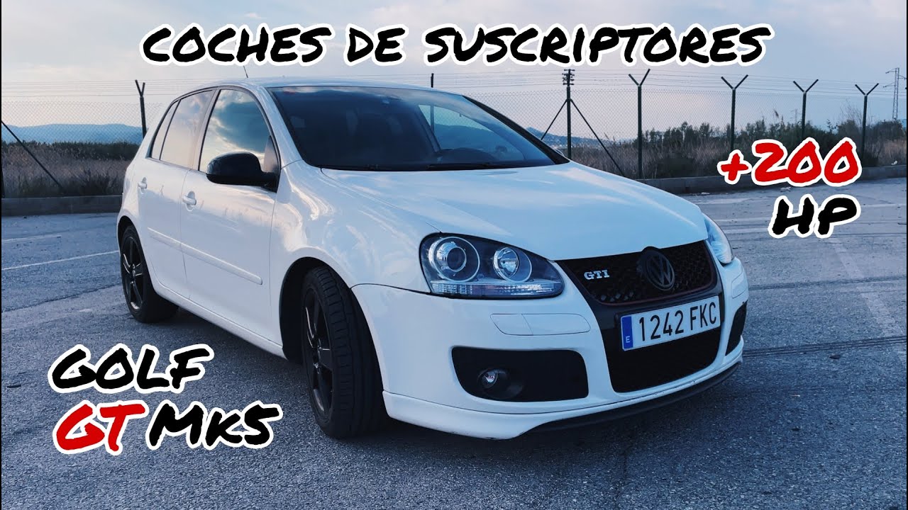 clon Amigo prima VOLKSWAGEN GOLF GT MK5 +200HP | COCHES DE SUSCRIPTORES | - MrBujias -  YouTube