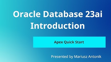 Oracle 23ai Essentials: Start Your Journey with Apex