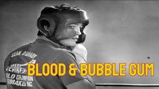 Sean O'Grady Documentary  Blood & Bubble Gum