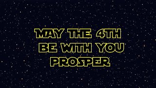 May the 4th Be With You From Prosper PD