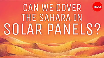 Why don’t we cover the desert with solar panels? - Dan Kwartler