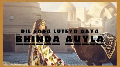 Bhinda Aujla - Dil Sada Luteya Gaya (2012)  lyrics