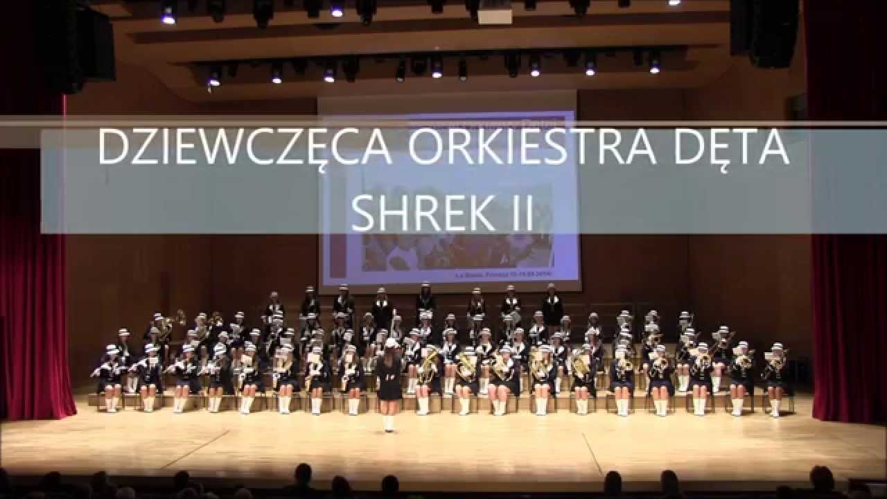 Dziewczęca Orkiestra Dęta - Shrek II
