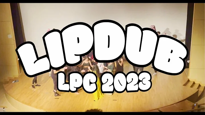 LPCUWC Lipdub 2023