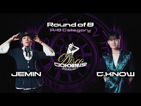 JEMIN VS C.KNOW | QUARTER FINAL | D.I.S.C.O (디아에씨오) VOL.6 | A+B  CATEGORY