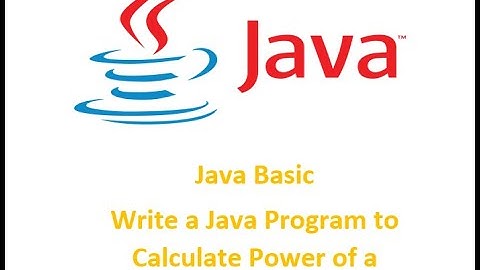 Java basic || Write a Java Program to calculate Power of a number|| Power of number.