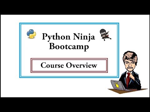 Python Ninja Bootcamp 2-Course Curriculum Overview