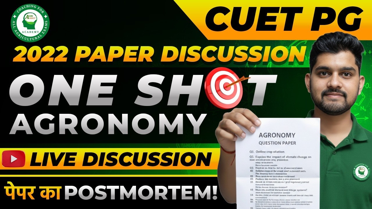 CUET PG 2022 Agronomy PYQ Discussion | One-Shot Revision | Live Paper Analysis