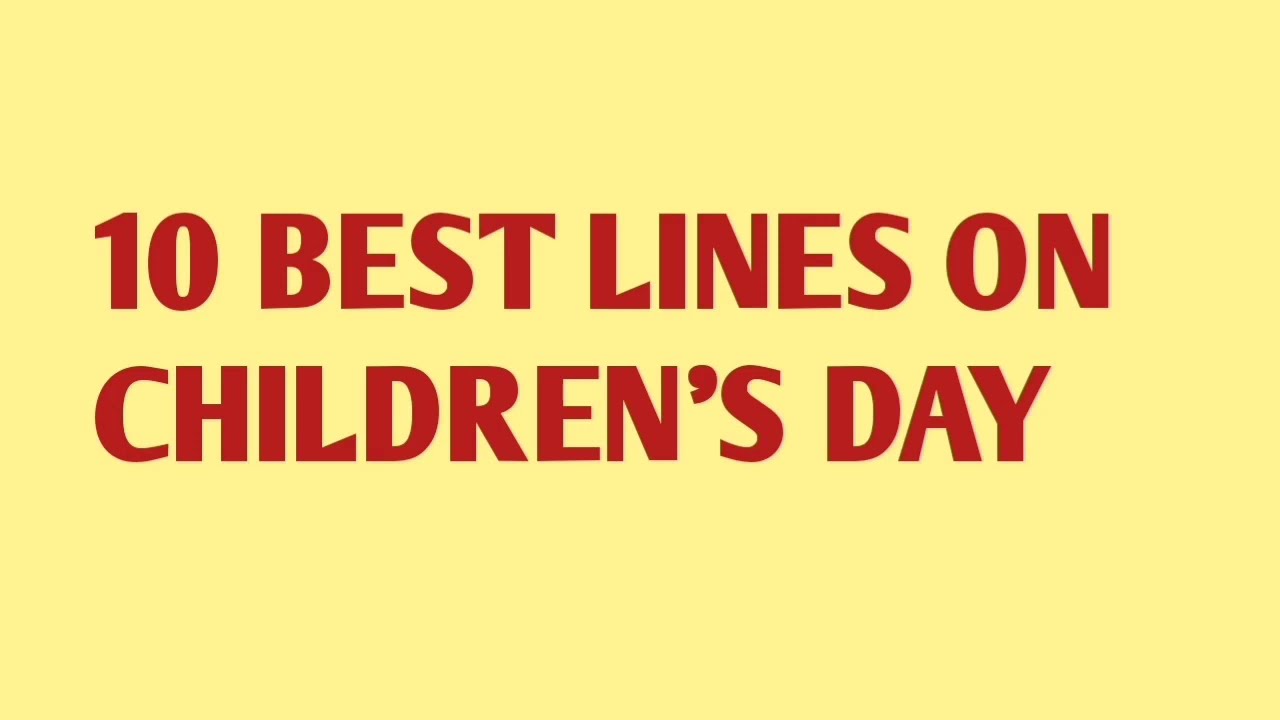 children's day essay 10 lines for class 1