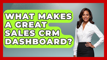 What Makes A Great Sales CRM Dashboard? - Sales Pro Blueprint