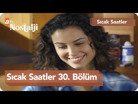 Sıcak Saatler 30. Bölüm