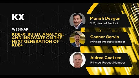 KDB-X: Build, analyze, and innovate on the next generation of kdb+