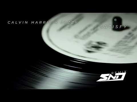 Calvin Harris x Jazzy - Satisfy (SND Extended Remix)