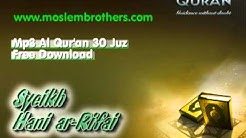 Free Mp3 Quran 30 juz Syeikh Hani ar-Rifai  - Durasi: 11:53. 