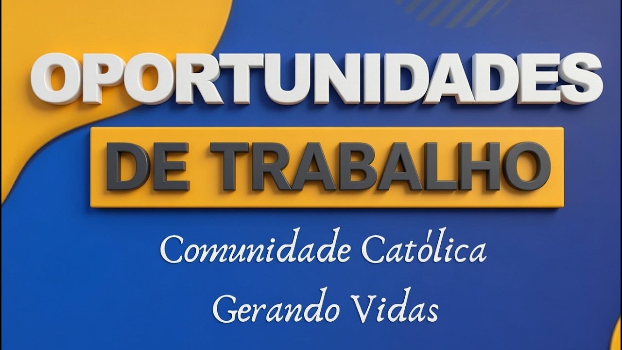 Oportunidades para Trabalho - Gerando Vidas