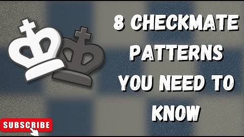 8 Checkmate Patterns You NEED To Know