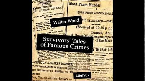 SURVIVORS' TALES OF FAMOUS CRIMES - Full AudioBook...