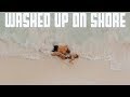 WASHED UP ON SHORE | THE MOST BEAUTIFUL PLACE IN THE WORLD | EL NIDO PALAWAN