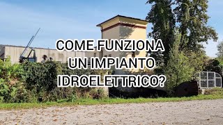 Come funziona un impianto idroelettrico?