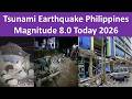 Tsunami Earthquake Mindanao Philippines Magnitude 8.0 | Earthquake Mindanao Philippines Today 2026