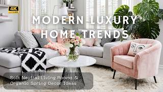 Modern Luxury Home Trends 2026 with Soft Neutral Living Rooms & Organic Spring Decor Ideas screenshot 3