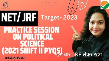 NTA UGC NET/SET 2023 I PYQs on Political Science Shift 2 2021 Part III  I Meenakshi Singh