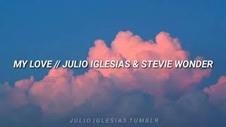 My Love (Lyrics) • Julio Iglesias & Stevie Wonder Resimi