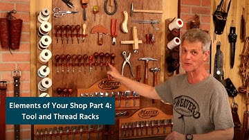 Elements of Your Shop Part 4: Tools and Thread Racks