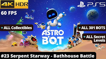 Astro Bot (PS5) - #23 Serpent Starway - Bathhouse Battle WALKTHROUGH No Commentary