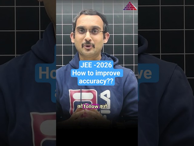 JEE 2026: How to Increase Accuracy in Mock Tests Fast!